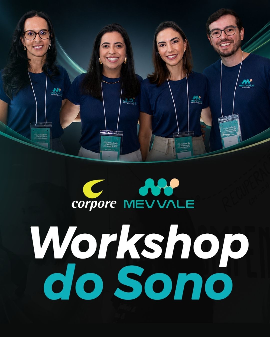 Os 4 médicos do MEV Vale no Workshop de Sono — da esquerda para a direita: Dra. Marcela Varella (Cardiologista), Dra. Thaís Pinelli (Nefrologista), Dra. Roberta Vannucchi (Endocrinologista) e Dr. Pedro Macedo (Neurologista)